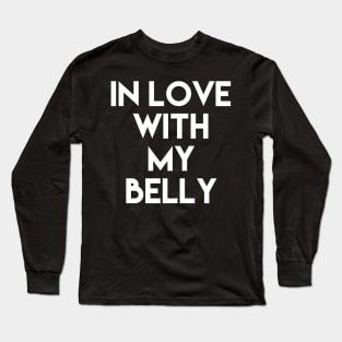 In love with my belly Long Sleeve T-Shirt
